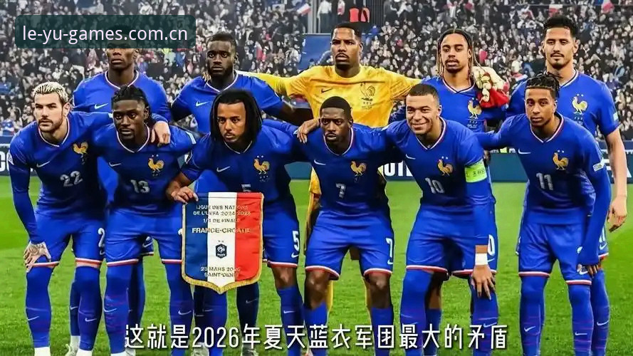 登贝莱法国队双面人：世界杯赛事数据背后的战术体系解析